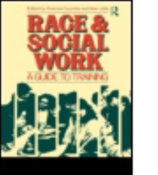 Paperback Race and Social Work: A Guide to Training Book