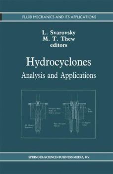 Hydrocyclones: Analysis and Applications (Fluid Mechanics and Its Applications)