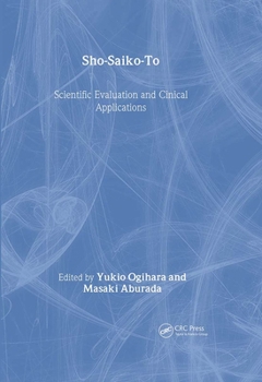 Sho-Saiko-To: Scientific Evaluation and Clinical Applications (Traditional Herbal Medicines for Modern Times, V. 4) - Book  of the Traditional Herbal Medicines for Modern Times