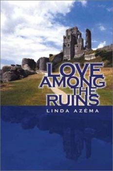 Paperback Love Among the Ruins Book