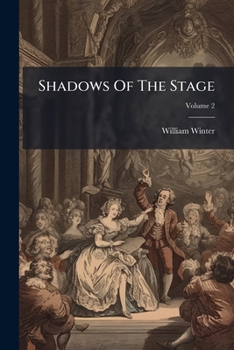 Paperback Shadows Of The Stage; Volume 2 Book