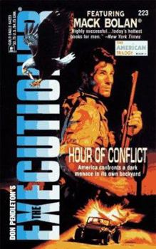 Hour Of Conflict - Book #223 of the Mack Bolan the Executioner