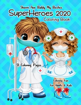 Paperback Sherri Ann Baldy My Besties SuperHeroes 2020 Coloring Book
