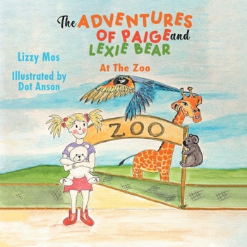 Paperback The Adventures of Paige And Lexie Bear Book