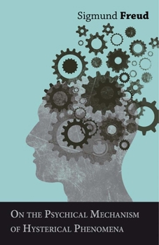 Paperback On the Psychical Mechanism of Hysterical Phenomena Book