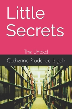 Paperback Little Secrets: The Untold Book