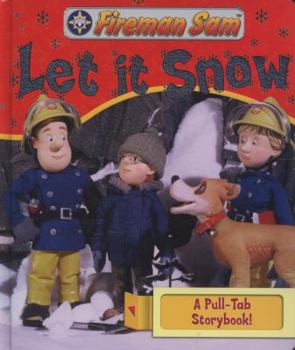 Board book Fireman Sam: Let It Snow! (Pull-tab Storybook) Book