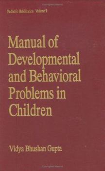 Hardcover Manual of Developmental and Behavioral Problems in Children (Pediatric Habilitation) Book