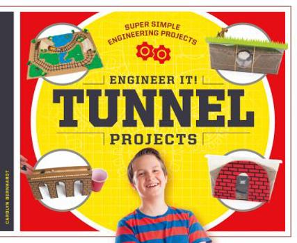 Library Binding Engineer It! Tunnel Projects Book