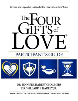The Four Gifts of Love(R) Participant's Guide: Revised and Expanded Edition