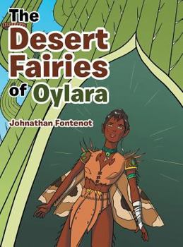 Hardcover The Desert Fairies of Oylara Book