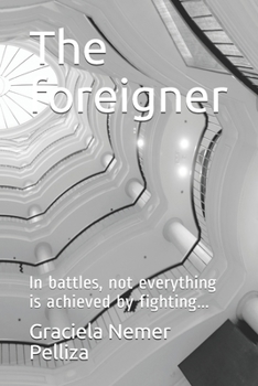 Paperback The foreigner: In battles, not everything is achieved by fighting... Book
