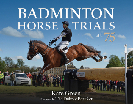 Hardcover Badminton Horse Trials at 75 Book