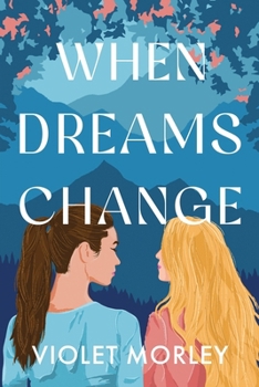 Paperback When Dreams Change Book