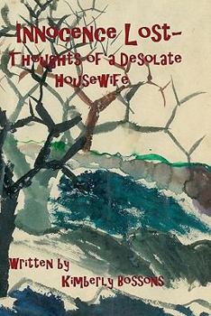 Paperback Innocence Lost - Thoughts of a Desolate Housewife Book