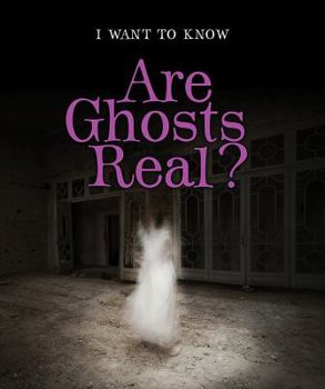 Are Ghosts Real? - Book  of the I Want to Know