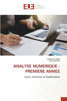 Analyse Numérique - Première Année (French Edition)