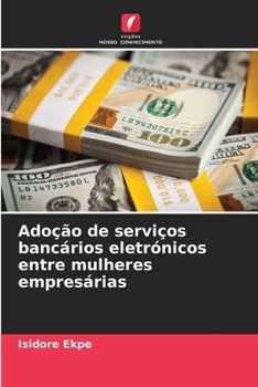 Adoção de serviços bancários eletrónicos entre mulheres empresárias