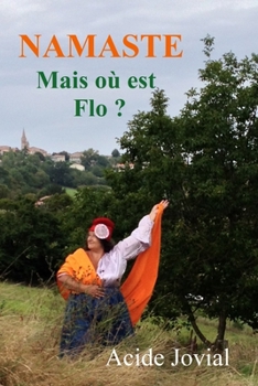 Paperback Namasté: Mais où est Flo ? [French] Book