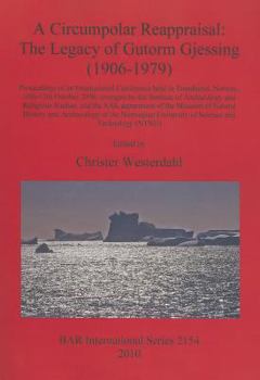 A Circumpolar Reappraisal: The Legacy of Gutorm Gjessing (1906-1979)