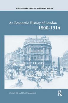 Hardcover An Economic History of London 1800-1914 Book