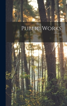 Hardcover Public Works; 44 Book