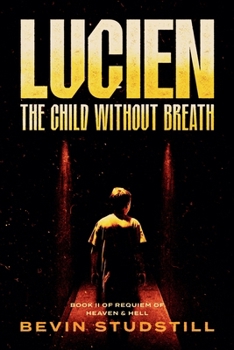 Paperback Lucien: The Child Without Breath Book