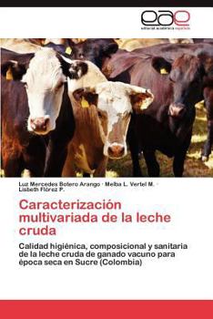 Paperback Caracterizacion Multivariada de La Leche Cruda [Spanish] Book