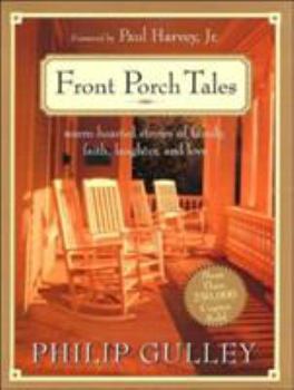 Hardcover Front Porch Tales: Warm Hearted Stories of Family, Faith, Laughter and Love Book