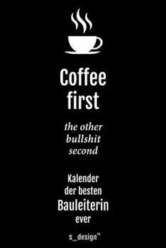 Kalender 2020 f�r Bauleiter / Bauleiterin: Wochenplaner / Tagebuch / Journal f�r das ganze Jahr: Platz f�r Notizen, Planung / Planungen / Planer, Erinnerungen & Spr�che