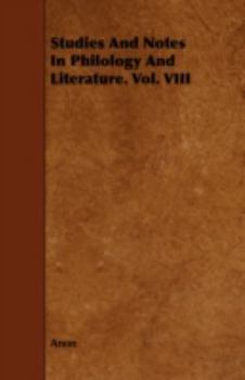 Paperback Studies and Notes in Philology and Literature. Vol. VIII Book
