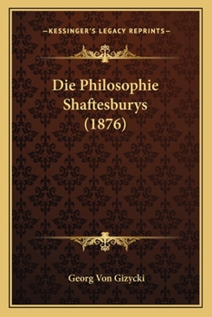 Paperback Die Philosophie Shaftesburys (1876) Book