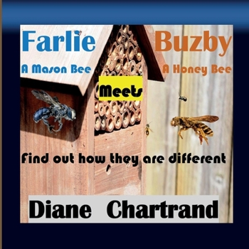 Paperback Farlie A Mason Bee Meets Buzby A Honey Bee Book