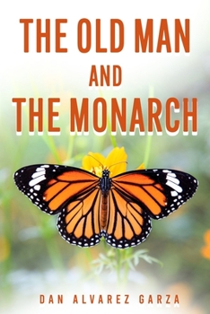 Paperback The Old Man and The Monarch: Third Edition Book