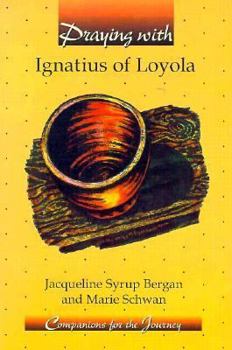 Paperback Praying with Ignatius of Loyola Book