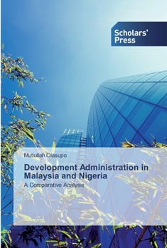 Paperback Development Administration in Malaysia and Nigeria Book
