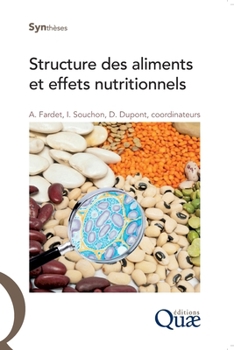 Paperback Structure des aliments et effets nutritionnels [French] Book
