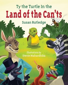 Paperback Ty the Turtle In the Land of the Can'ts Book