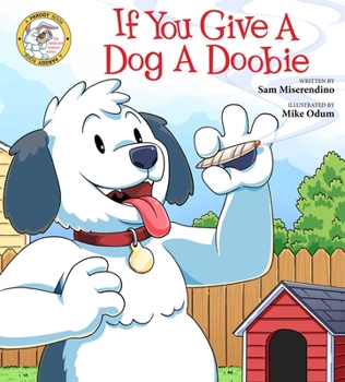 Paperback If You Give a Dog a Doobie Book