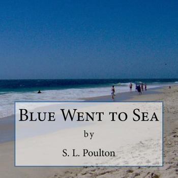 Paperback Blue Went to Sea Book