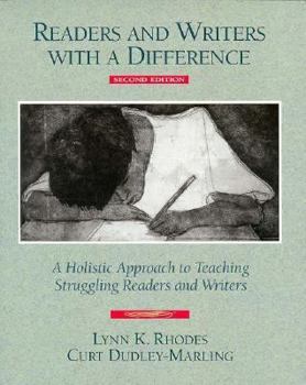 Paperback Readers and Writers with a Difference: A Holistic Approach to Teaching Struggling Readers and Writers Book