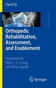 Paperback Orthopedic Rehabilitation, Assessment, and Enablement Book