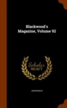 Hardcover Blackwood's Magazine, Volume 92 Book