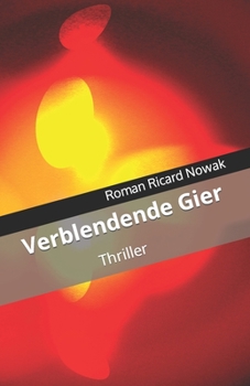 Paperback Verblendende Gier [German] Book