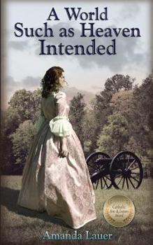 Paperback A World Such as Heaven Intended Book