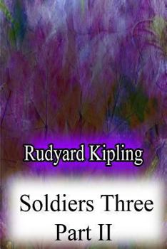 Paperback Soldiers Three Part II Book