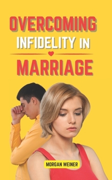 Paperback Overcoming Infidelity in Marriage Book