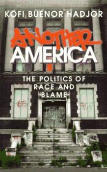 Paperback Another America: The Politics of Race and Blame Book
