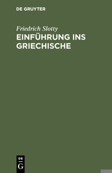 Hardcover Einführung ins Griechische [German] Book