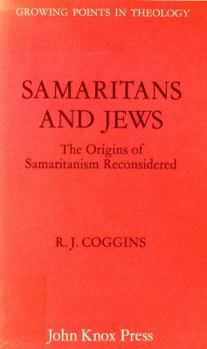 Hardcover Samaritans and Jews: The Origins of Samaritanism Reconsidered Book